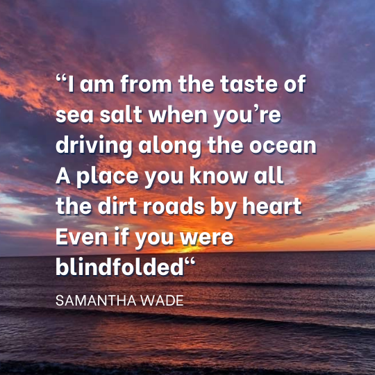 Text over a photo of a sun setting on the ocean in Wainwright, Alaska: “I am from the taste of sea salt when you’re driving along the ocean, A place you know all the dirt roads by heart, Even if you were blindfolded” Read her full original poem at the end of this story.