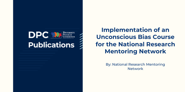 Implementation of an Unconscious Bias Course for the National Research Mentoring Network